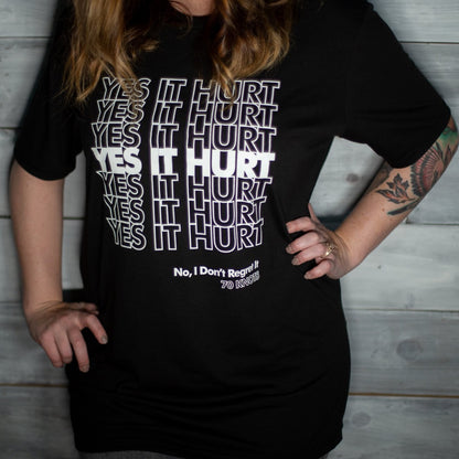YES IT HURT. NO I DON'T REGRET IT. - 70 Knots Adult Shirt S, M, L, XL Triblend Super Soft Tee - 70 Knots